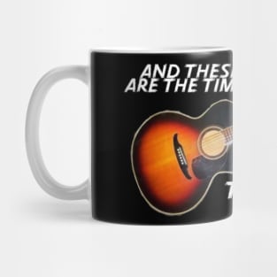 The Times Of Our Lives Mug